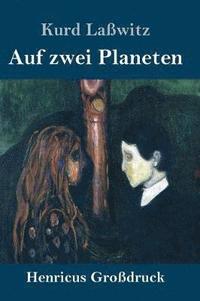 bokomslag Auf zwei Planeten (Großdruck)