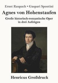 bokomslag Agnes von Hohenstaufen (Großdruck)