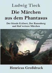 bokomslag Die Marchen aus dem Phantasus (Grossdruck)