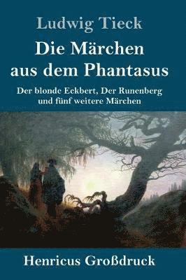 Die Mrchen aus dem Phantasus (Grodruck) 1