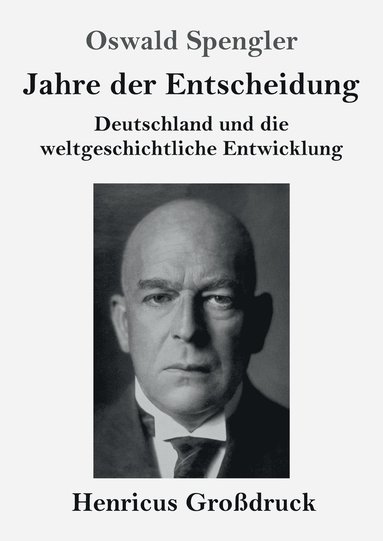 bokomslag Jahre der Entscheidung (Großdruck)