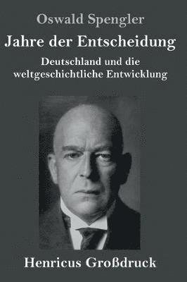 bokomslag Jahre der Entscheidung (Großdruck)