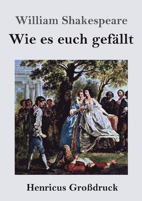 Wie es euch gefllt (Grodruck) 1