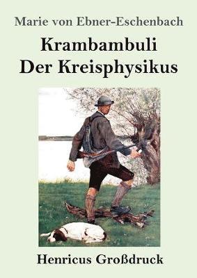 bokomslag Krambambuli / Der Kreisphysikus (Grodruck)