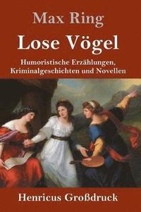 bokomslag Lose Voegel (Grossdruck)