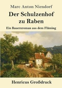 bokomslag Der Schulzenhof zu Raben (Grodruck)