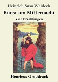 bokomslag Kunst um Mitternacht (Großdruck)