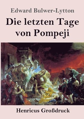 bokomslag letzten Tage von Pompeji (Großdruck)