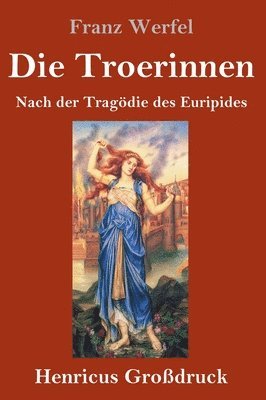 Die Troerinnen (Grodruck) 1