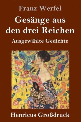 bokomslag Gesänge aus den drei Reichen (Großdruck)