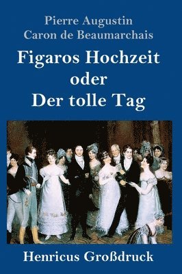 bokomslag Figaros Hochzeit oder Der tolle Tag (Großdruck)