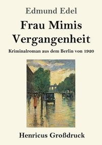 bokomslag Frau Mimis Vergangenheit (Großdruck)