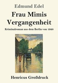 bokomslag Frau Mimis Vergangenheit (Grossdruck)