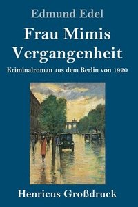 bokomslag Frau Mimis Vergangenheit (Großdruck)