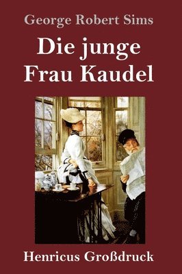 Die junge Frau Kaudel (Grodruck) 1