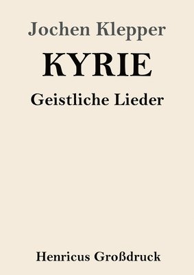 bokomslag Kyrie (Großdruck)