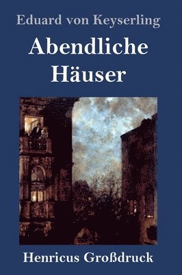 bokomslag Abendliche Häuser (Großdruck)
