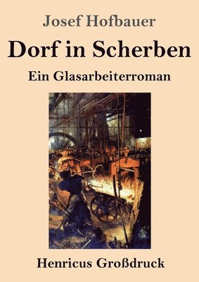 bokomslag Dorf in Scherben (Großdruck)