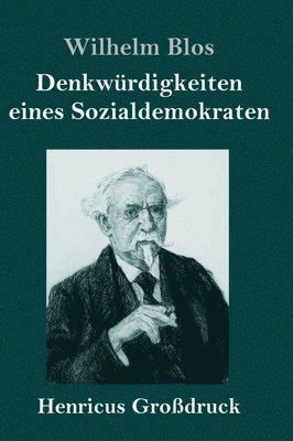 Denkwrdigkeiten eines Sozialdemokraten (Grodruck) 1