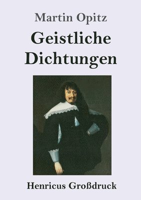 bokomslag Geistliche Dichtungen (Grodruck)