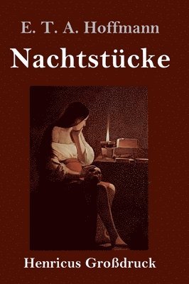E T a Hoffmann - Nachtstücke (Großdruck), Inbunden