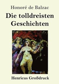 bokomslag Die tolldreisten Geschichten (Grossdruck)