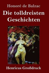bokomslag tolldreisten Geschichten (Großdruck)