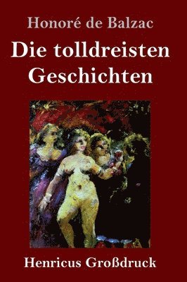 bokomslag tolldreisten Geschichten (Großdruck)