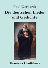 bokomslag Die deutschen Lieder und Gedichte (Grodruck)