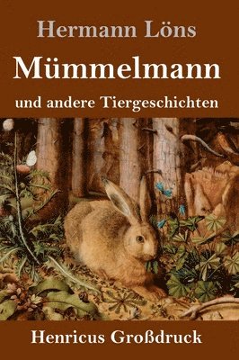 bokomslag Mmmelmann und andere Tiergeschichten (Grodruck)