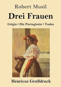 bokomslag Drei Frauen (Grossdruck)