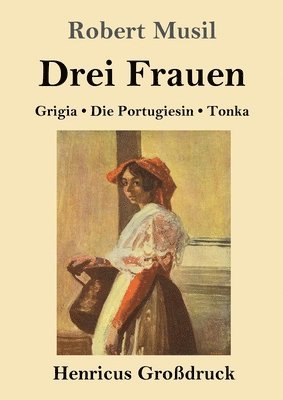 bokomslag Drei Frauen (Großdruck)