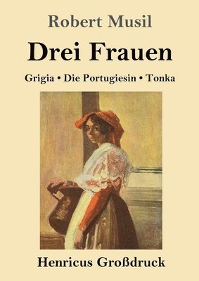 bokomslag Drei Frauen (Grossdruck)