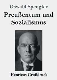 bokomslag Preußentum und Sozialismus (Großdruck)