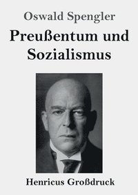 bokomslag Preussentum und Sozialismus (Grossdruck)