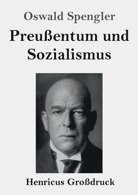 bokomslag Preußentum und Sozialismus (Großdruck)