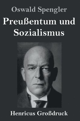 bokomslag Preußentum und Sozialismus (Großdruck)