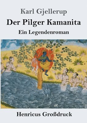 bokomslag Der Pilger Kamanita (Grodruck)