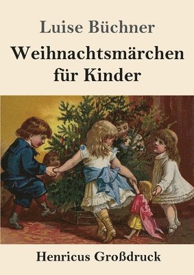 bokomslag Weihnachtsmärchen für Kinder (Großdruck)