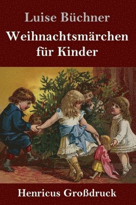 bokomslag Weihnachtsmrchen fr Kinder (Grodruck)