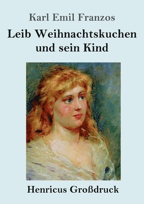 bokomslag Leib Weihnachtskuchen und sein Kind (Großdruck)