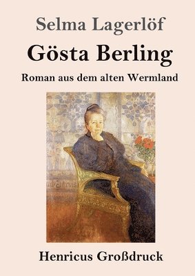Selma Lagerlöf - Gösta Berling (Großdruck), Häftad