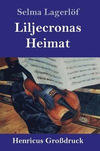 bokomslag Liljecronas Heimat (Großdruck)