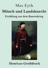 bokomslag Moench und Landsknecht (Grossdruck)