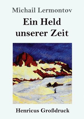 Ein Held unserer Zeit (Grossdruck) 1