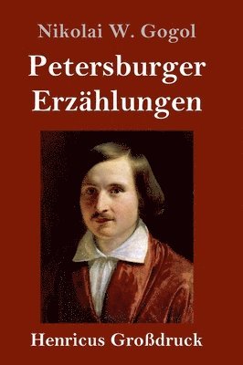 Petersburger Erzählungen (Großdruck) 1