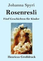 bokomslag Rosenresli (Grossdruck)