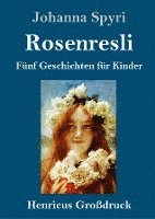 bokomslag Rosenresli (Großdruck)