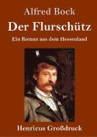 bokomslag Flurschütz (Großdruck)