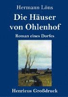 bokomslag Die Huser von Ohlenhof (Grodruck)